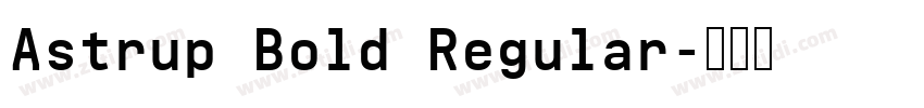 Astrup Bold Regular字体转换